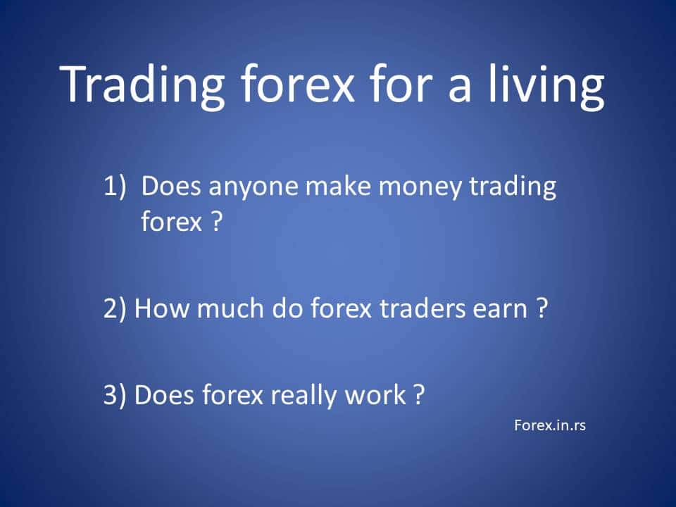 can you make a living by trading forex